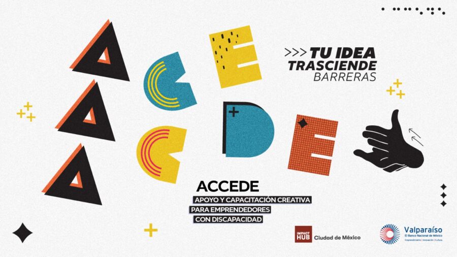 La convocatoria de ACCEDE está abierta hasta el 5 de mayo | Imagen: Impact Hub Ciudad de México.