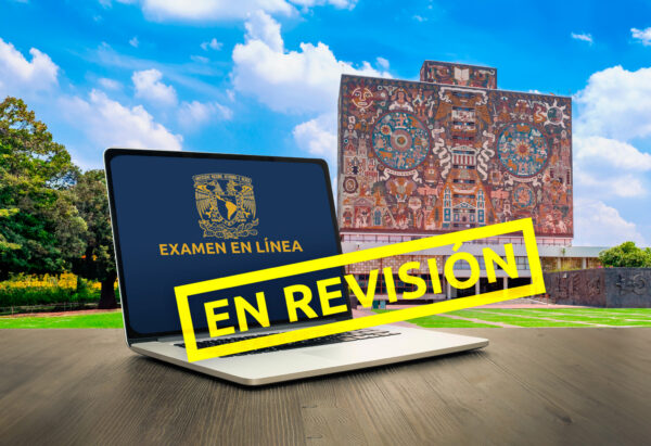 La UNAM revisará su examen en línea tras polémica por puntajes inéditos